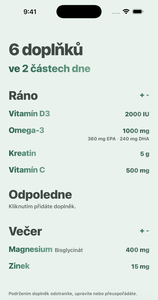 Obrazovka Suplementy v aplikaci Dávka - doplňky rozdělené na ráno, odpoledne a večer